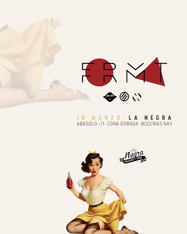 La Negra presenta: F O R M A T  [ Love On, Gdl ]